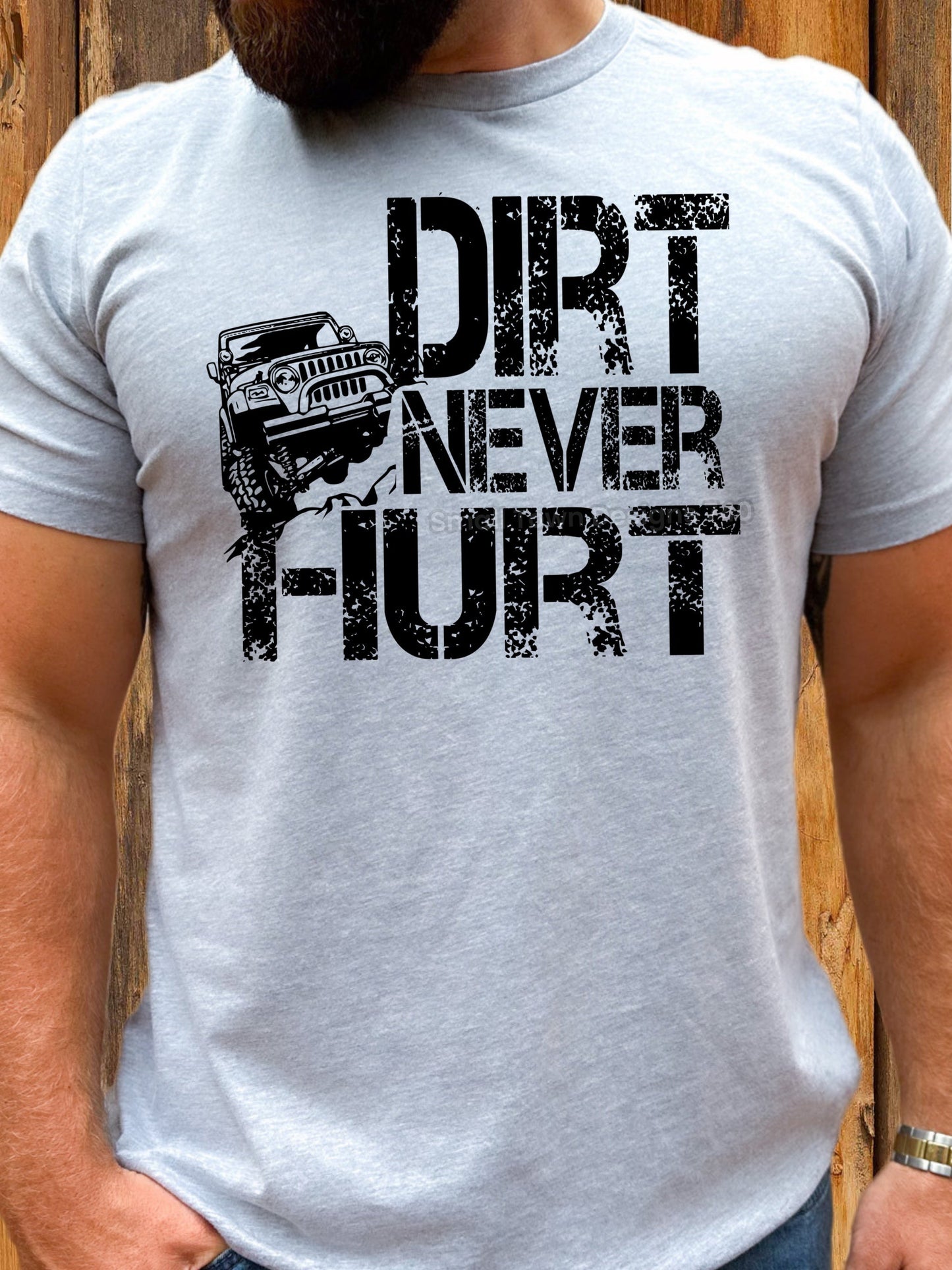 DIRT NEVER HURT TEE