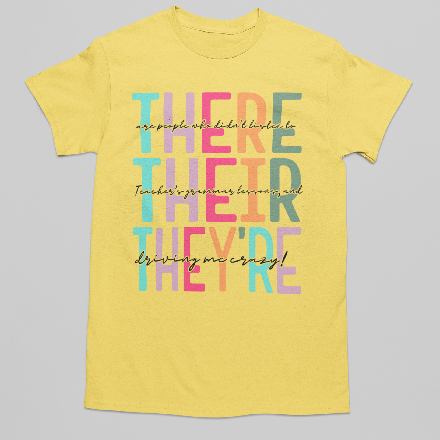They're Driving Me Crazy Graphic Tee