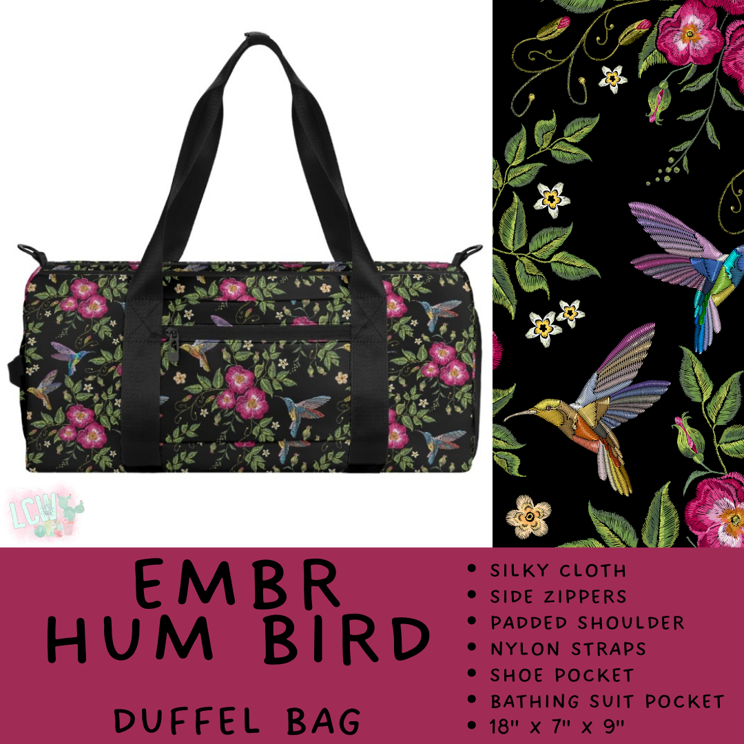 Batch #495 - Travel Collection - Closes 2/23 - ETA late April - Embr Hum Bird Duffel Bag