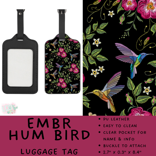 Batch #495 - Travel Collection - Closes 2/23 - ETA late April - Embr Hum Bird Luggage Tag