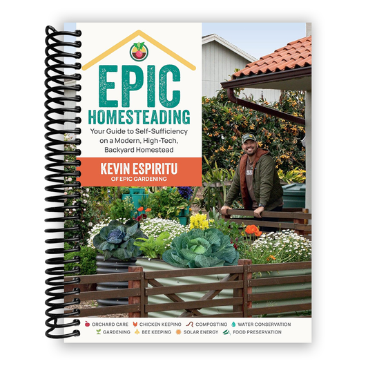Epic Homesteading: Your Guide to Self-Sufficiency on a Modern, High-Tech, Backyard Homestead (Spiral Bound)