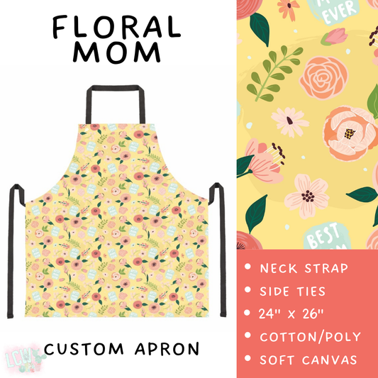 Batch #494 - Mama's Batch 2 - Closes 2/20 - ETA mid/late April - Floral Mom Apron