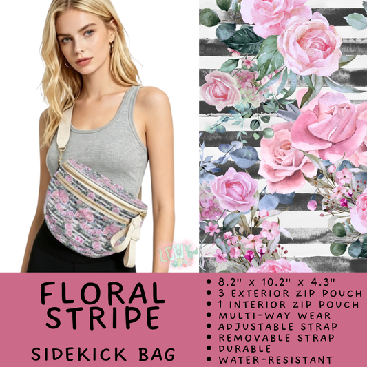 Batch #579 - Sidekick Bags 2 - Closes 9/2 - ETA early November - Floral Stripe Sidekick Bag