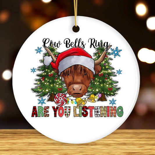 Cow Bells Ring Are You Listening Christmas Ornament, Highland Cow with Santa Hat