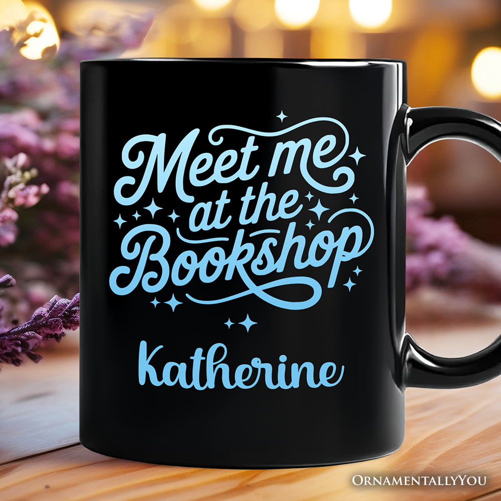 Meet Me At The Bookshop Personalized Mug, Cute Bookworm Quote Gift with Custom Name