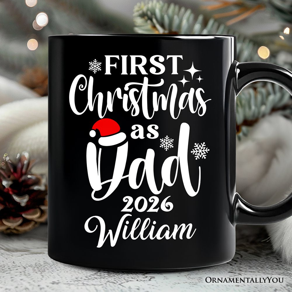 First Christmas as Dad 2026 Christmas Personalized Mug, Matching Family Holiday Gift with Custom Name
