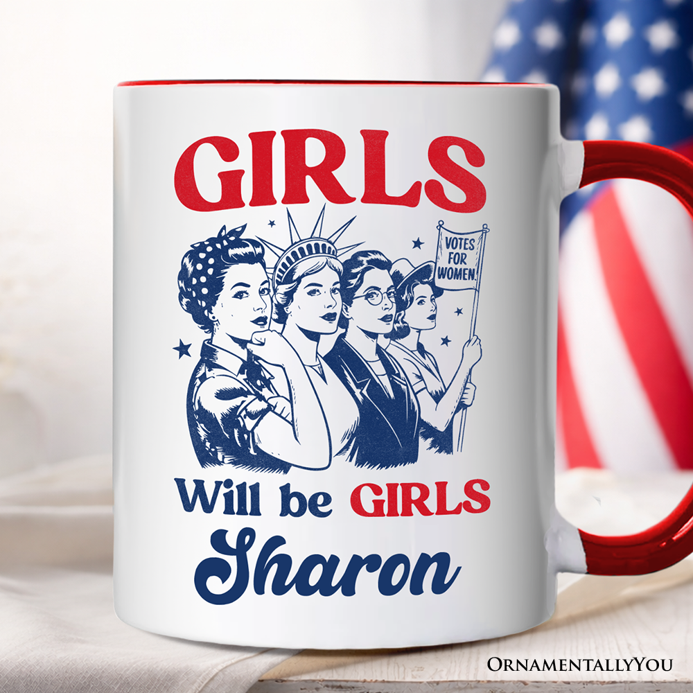 Girls Will Be Girls Patriotic Personalized Mug, 4th of July Vintage Feminist Gift with Custom Name