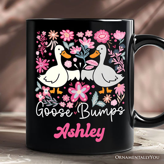 Funny Goose Bumps Floral Personalized Mug, White, Natural and Black Sarcastic Goose Gift with Custom Name