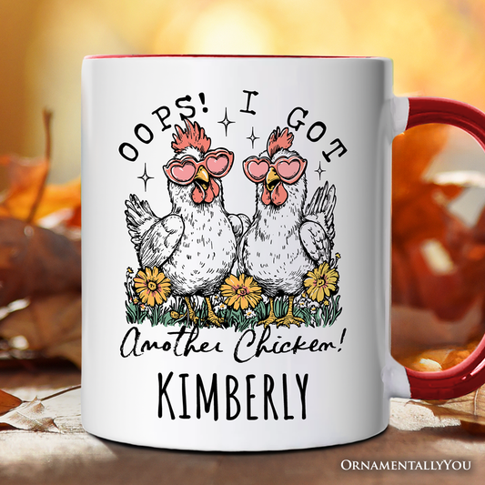 Oops I Got Another Chicken Personalized Mug, Funny Farm Animal Gift with Custom Name