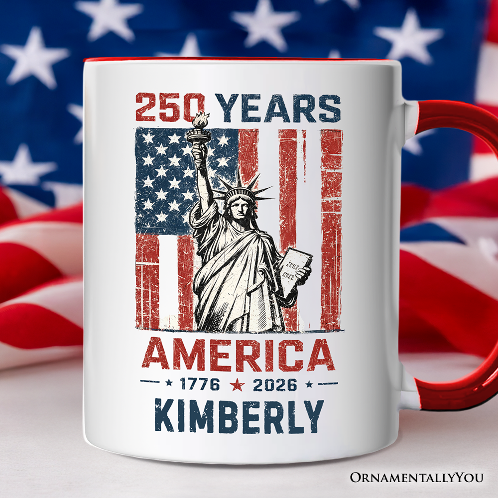 Statue of Liberty America Flag 250 Years Personalized Mug, 4th of July USA Patriotic 1776–2026 Gift with Custom Name