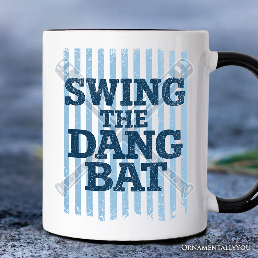 Swing The Dang Bat Softball Mama Mug, Funny Sports Encouragement Gift