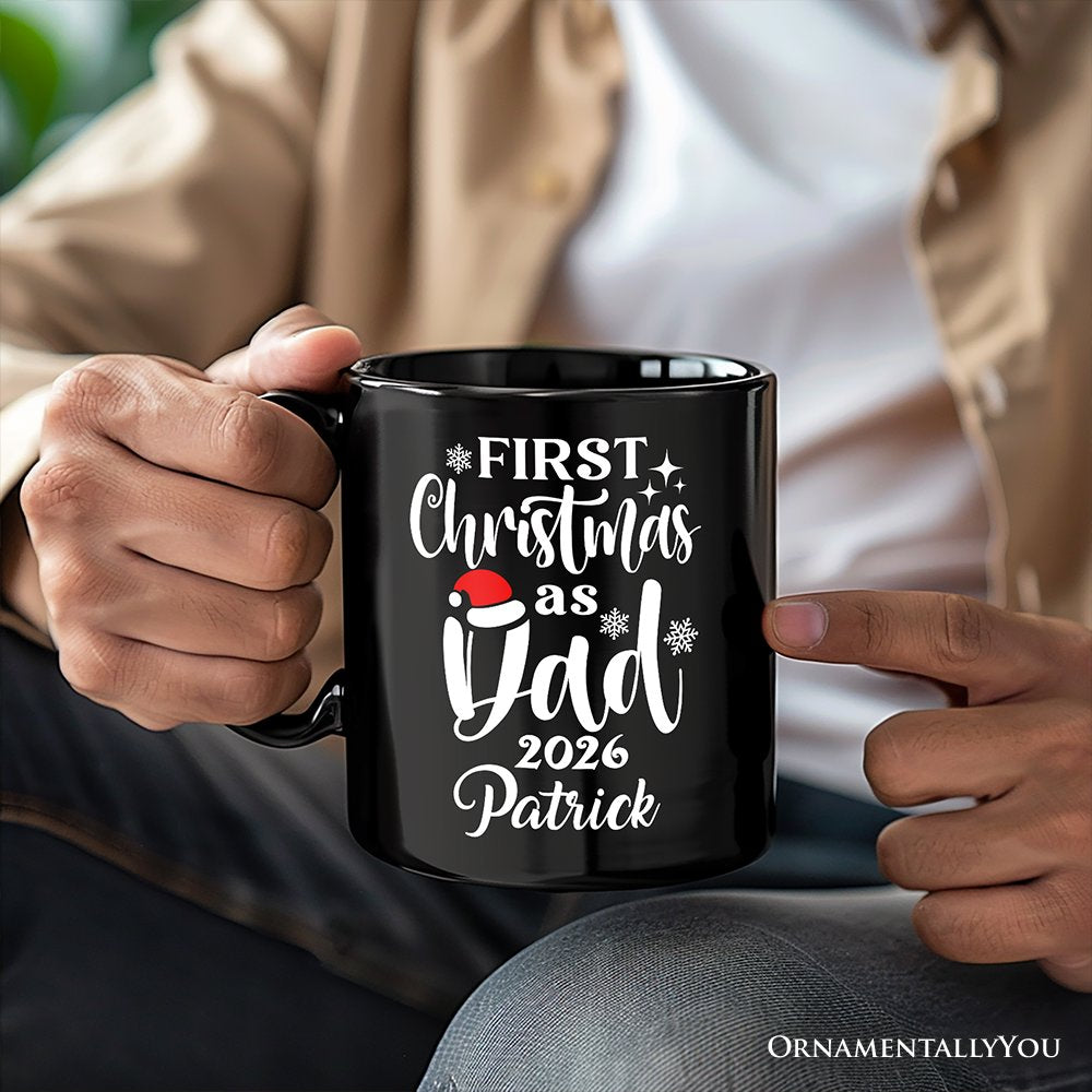 First Christmas as Dad 2026 Christmas Personalized Mug, Matching Family Holiday Gift with Custom Name
