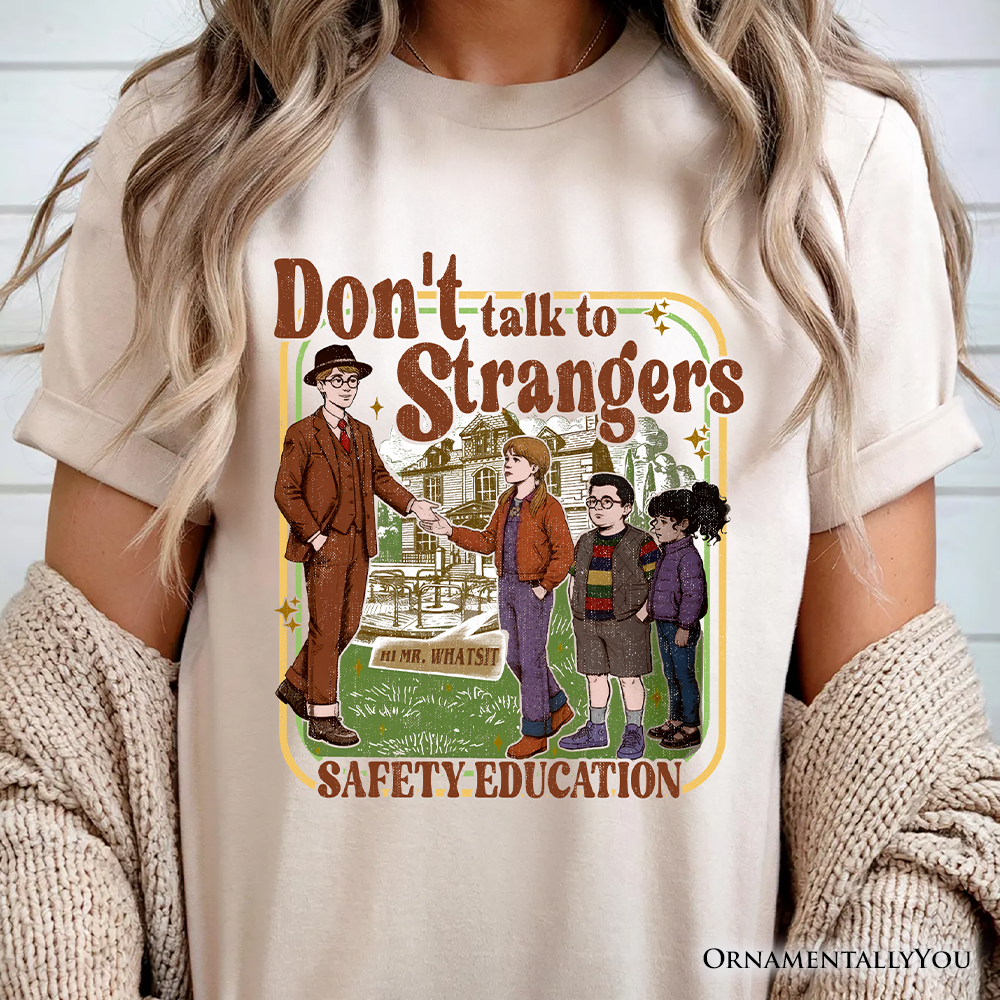 Don't Talk to Strangers Safety Education T-Shirt, Retro Funny Tee