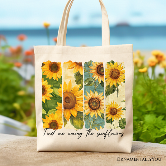 Find Me Among the Sunflowers Floral Canvas Tote Bag, Trendy Women Gift