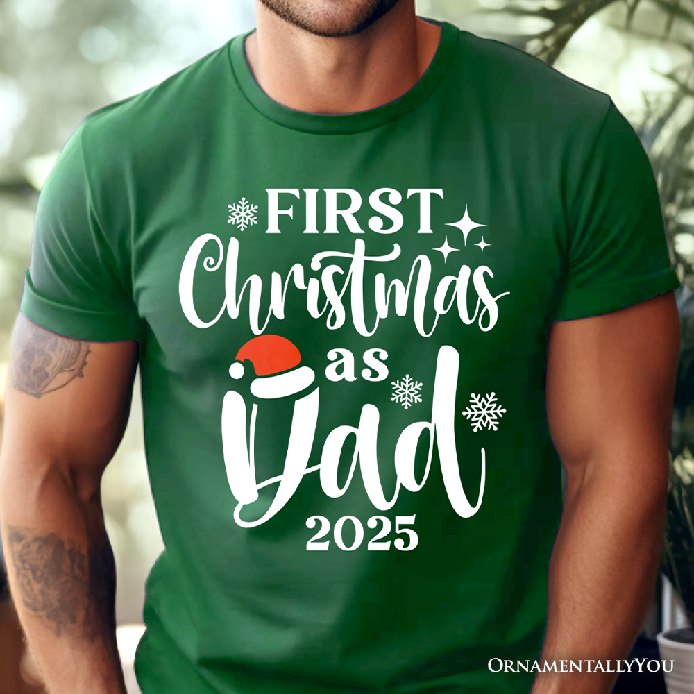 First Christmas as Dad 2025 Christmas T-Shirt, Matching Family Holiday Tee