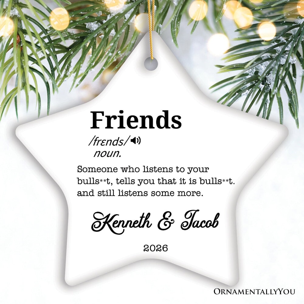 Friends Definition Personalized Gift, Funny Christmas Ornament for Bestfriends