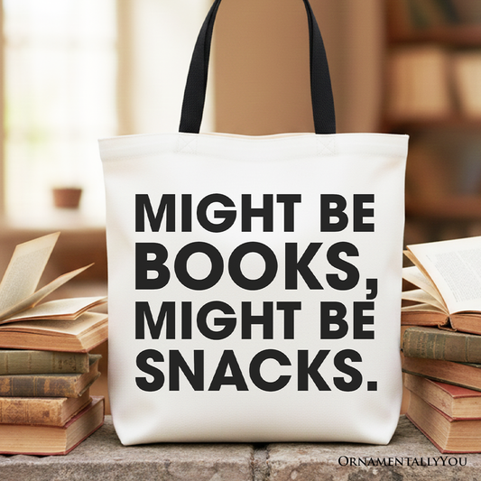 Might Be Books Might be Snacks Canvas Tote Bag, Minimalist Gift Shopper for Bookworms