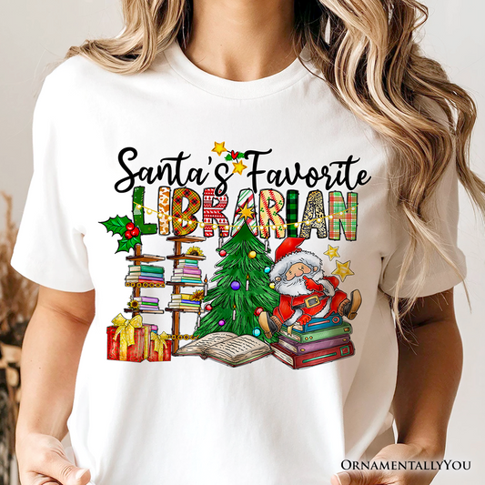 Santa’s Favorite Librarian T-Shirt, Merry Christmas Tee