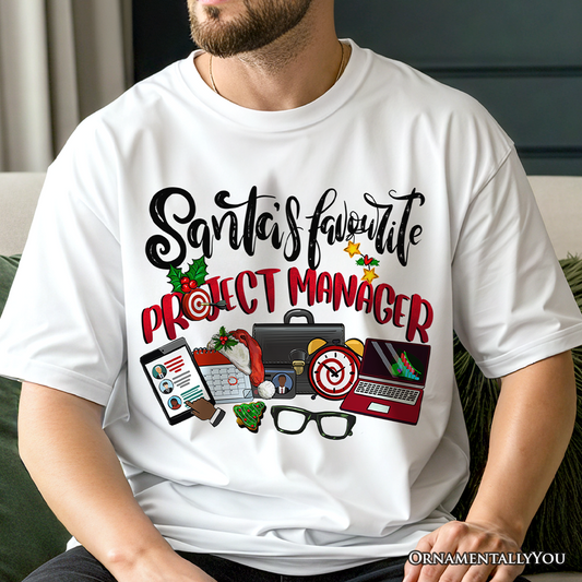 Santa’s Favorite Project Manager T-Shirt, Festive Office Holiday Tee