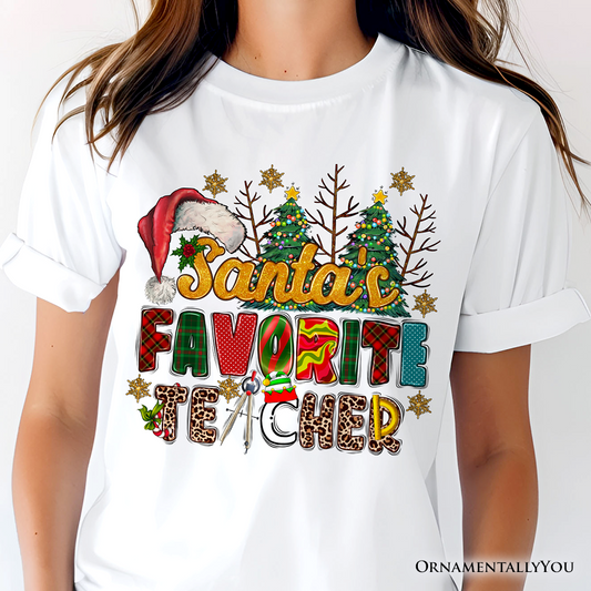 Santa’s Favorite Teacher Christmas T-Shirt, Fun Holiday Classroom Tee