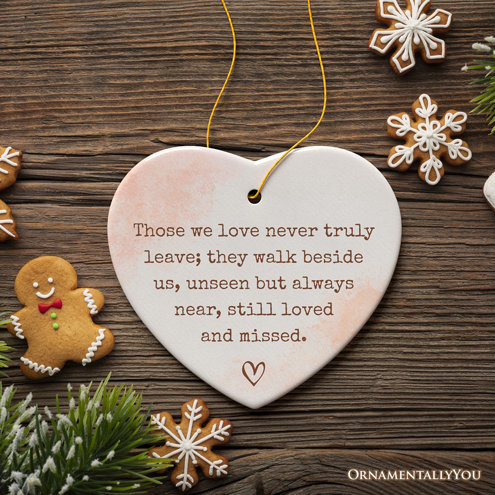 Always Near and Dear Memorial Ornament, Unseen Yet Forever Loved Christmas Gift