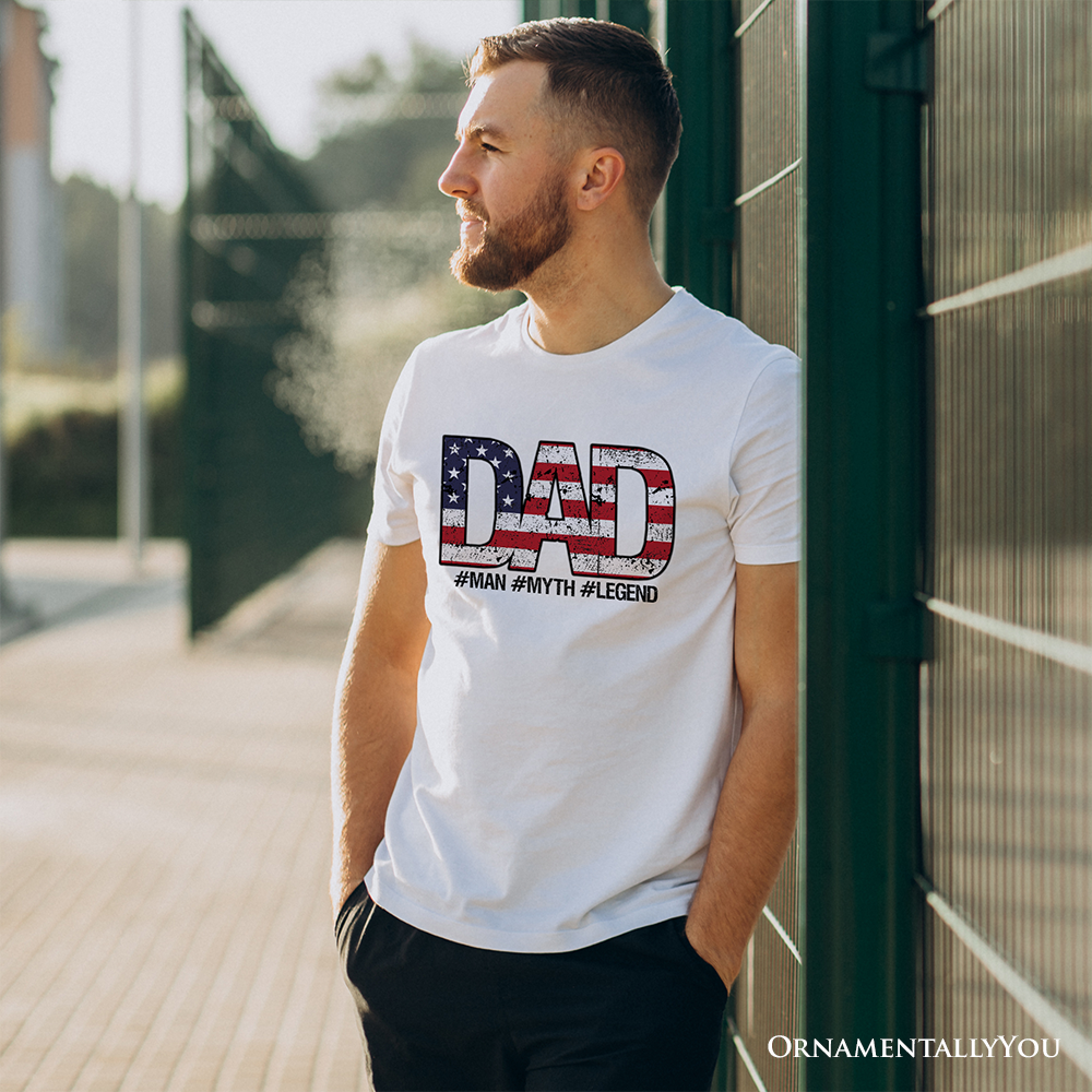 Dad Man Myth Legend T-Shirt, White Patriotic Fathers Tee