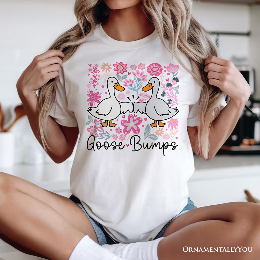 Funny Goose Bumps Floral T-Shirt, White, Natural and Black Sarcastic Goose Tee Gifts