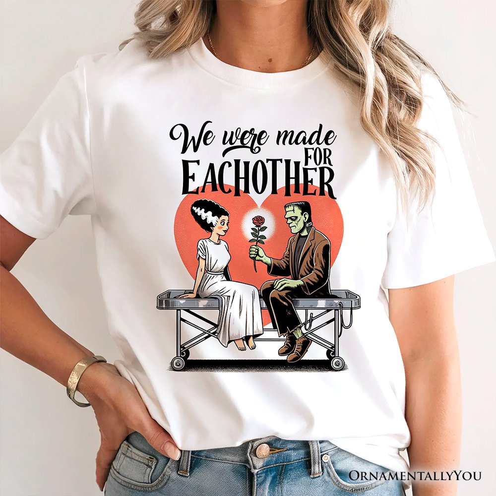 Romantic Frankenstein and Bride T-Shirt, We Were Made for Each Other Tee for Spooky Couples