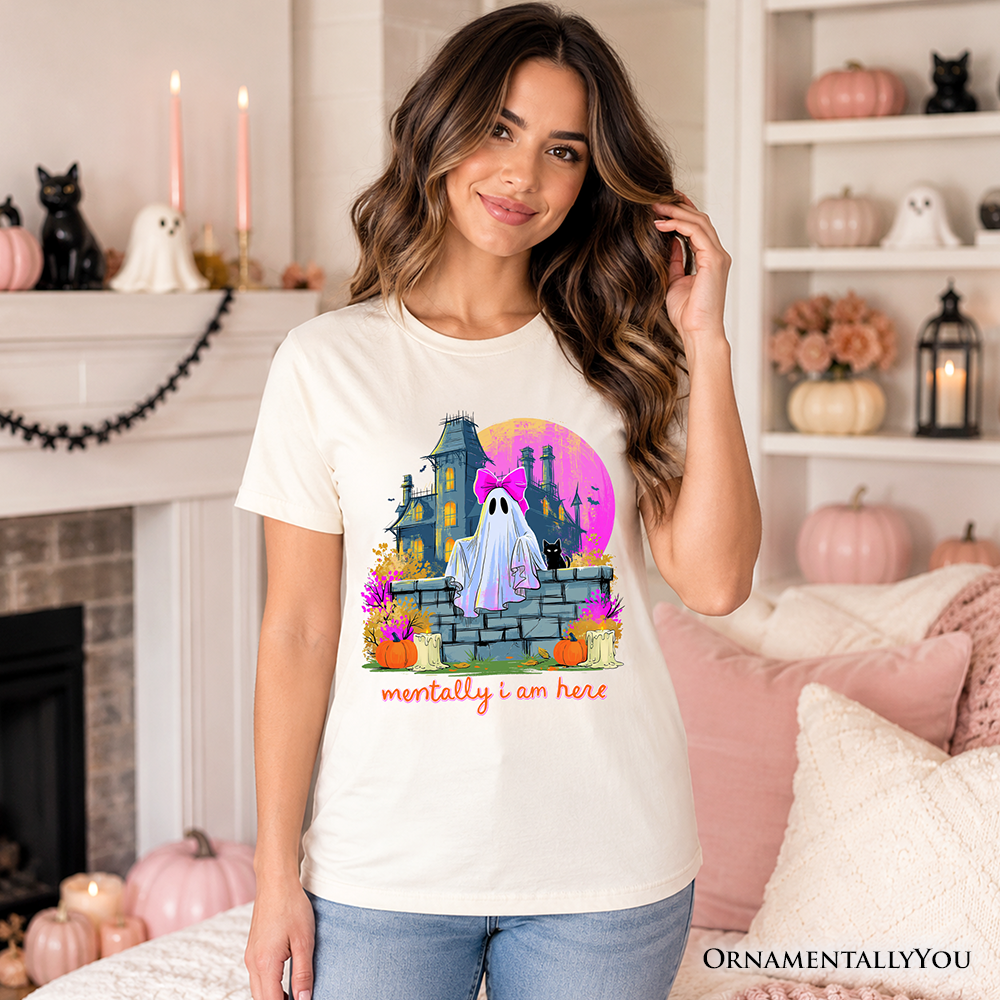 Mentally I Am Here Ghost T-Shirt, Pink Bow Haunted House Halloween Tee