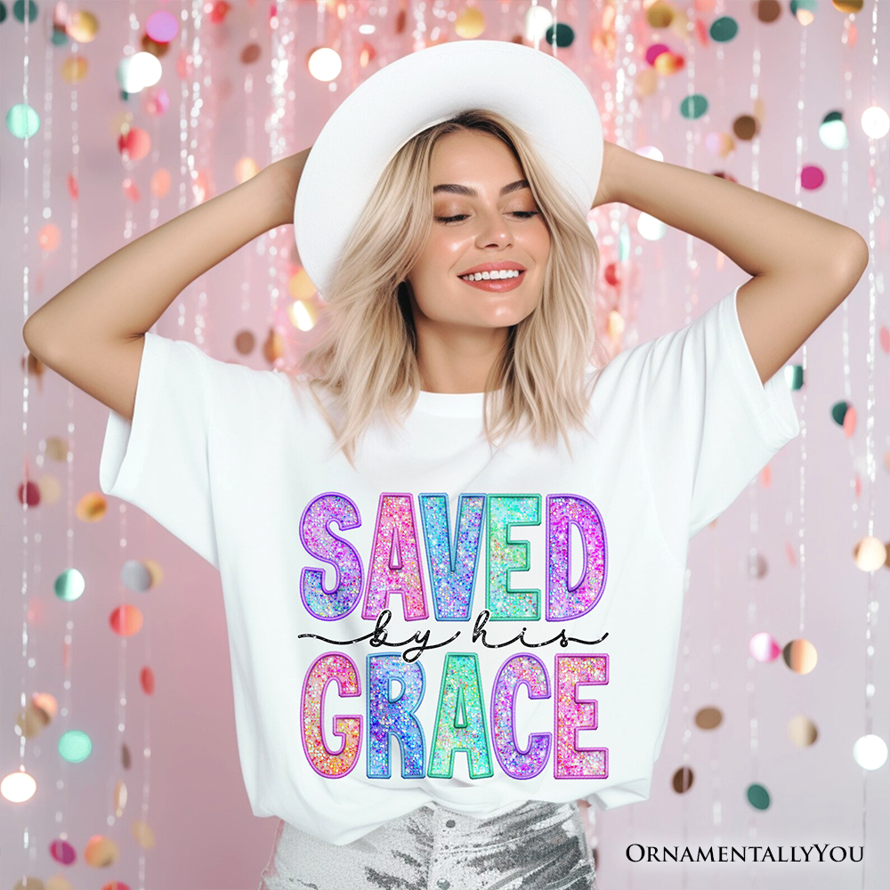 Saved By His Grace Printed Faux Sequin Christian T-Shirt, Religious Love Tee