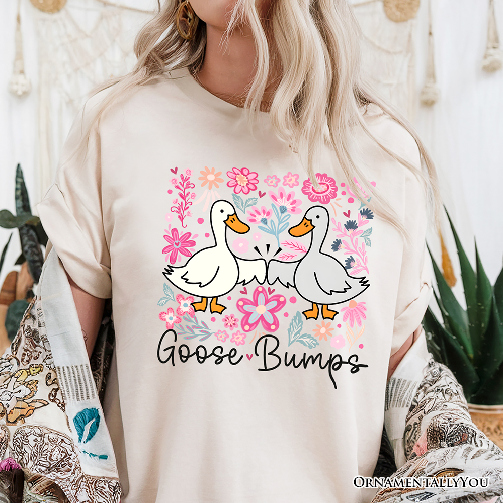 Funny Goose Bumps Floral T-Shirt, White, Natural and Black Sarcastic Goose Tee Gifts