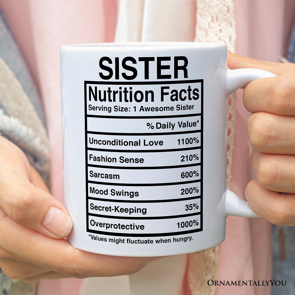 Sister Nutrition Facts Personalized Mug, Birthday Gift with Custom Name