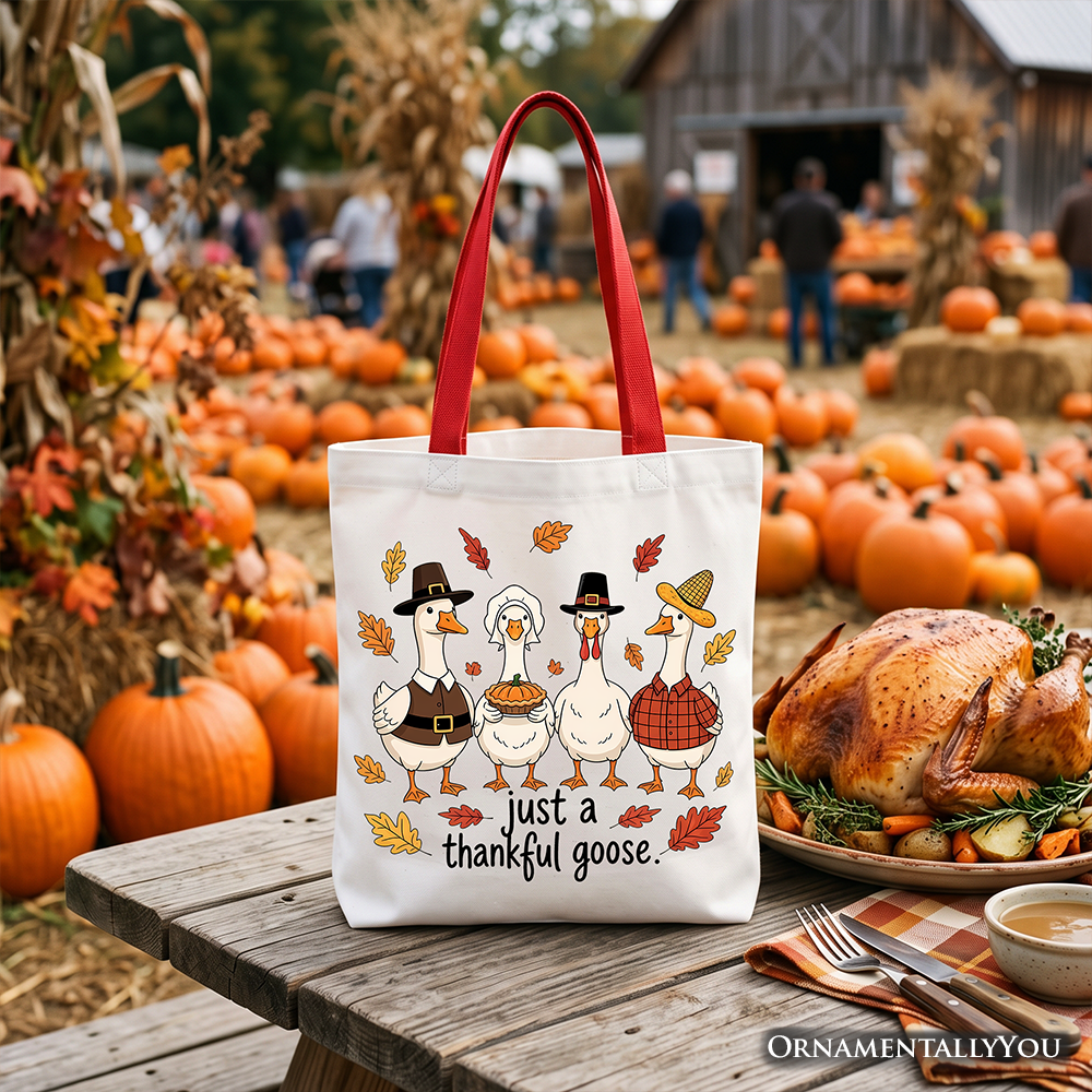 Just a Thankful Goose Tote Bag, Funny Thanksgiving Family Turkey Day Gift Shopper