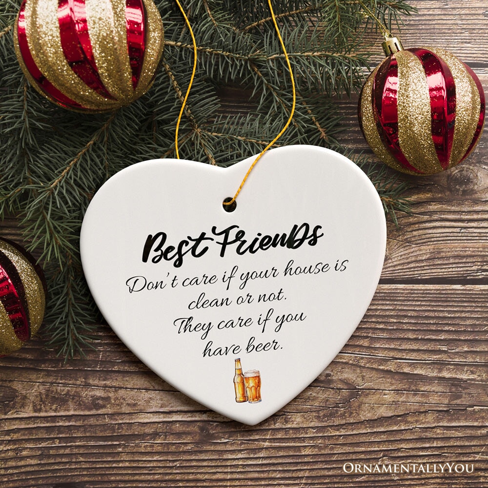 Best Friends Just Want Your Wine or Beer Ornament, Funny Friendship Christmas Gift