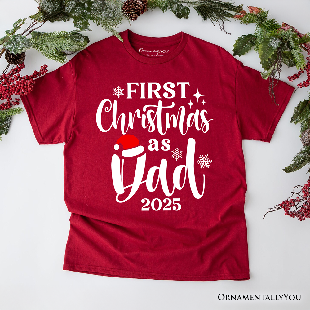 First Christmas as Dad 2025 Christmas T-Shirt, Matching Family Holiday Tee