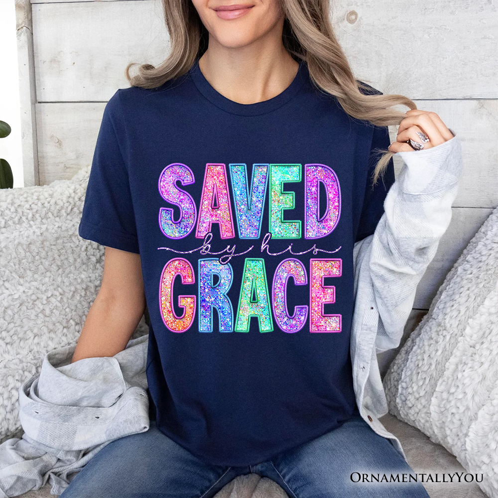 Saved By His Grace Printed Faux Sequin Christian T-Shirt, Religious Love Tee
