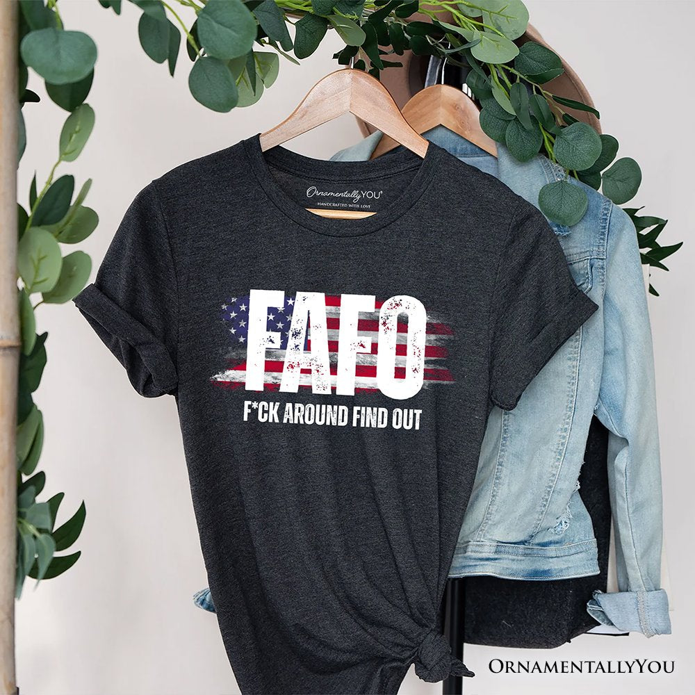 FAFO USA Flag T-Shirt, F Around Find Out Patriotic Humor Tee