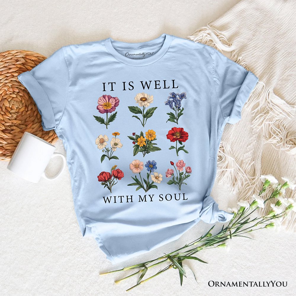 It Is Well With My Soul Christian Floral T-Shirt, Vintage Bible Verse Light Tee