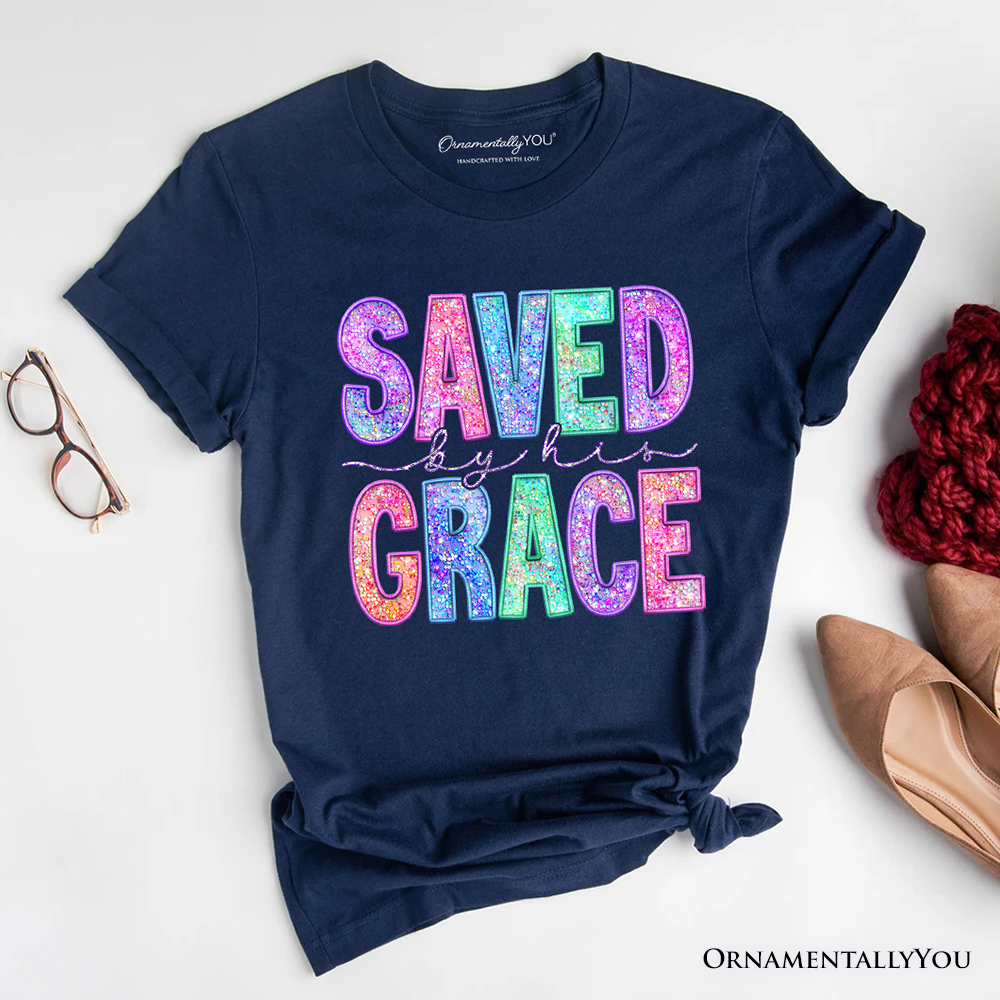 Saved By His Grace Printed Faux Sequin Christian T-Shirt, Religious Love Tee