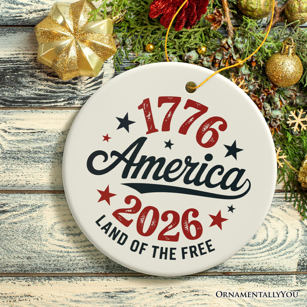 America 250 Years of Freedom Ornament, Patriotic USA Anniversary 1776-2026 Gift and Tree Decor