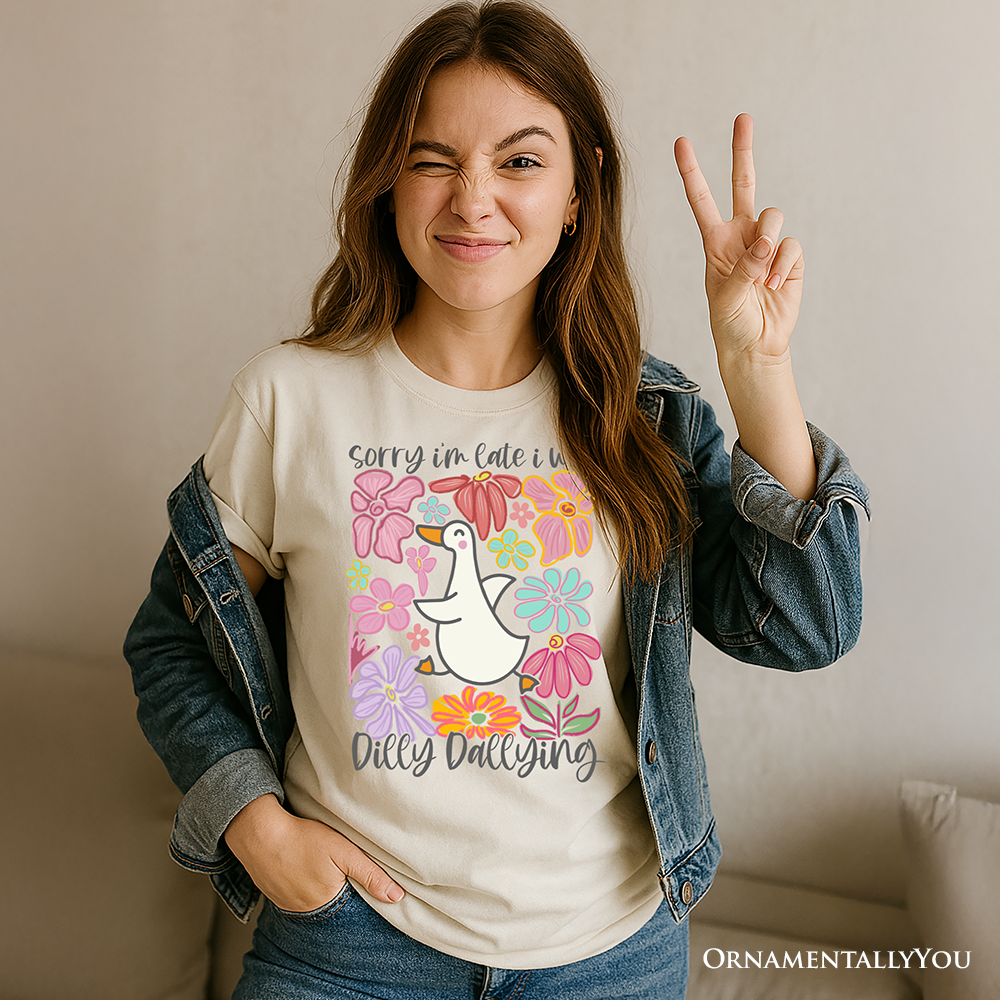 Sorry I'm Late I Was Dilly Dallying Goose T-Shirt, White and Natural Flowers Tee For Women