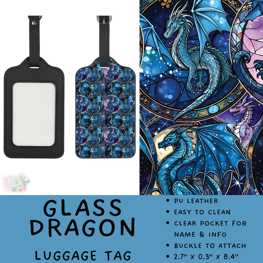 Batch #495 - Travel Collection - Closes 2/23 - ETA late April - Glass Dragon Luggage Tag