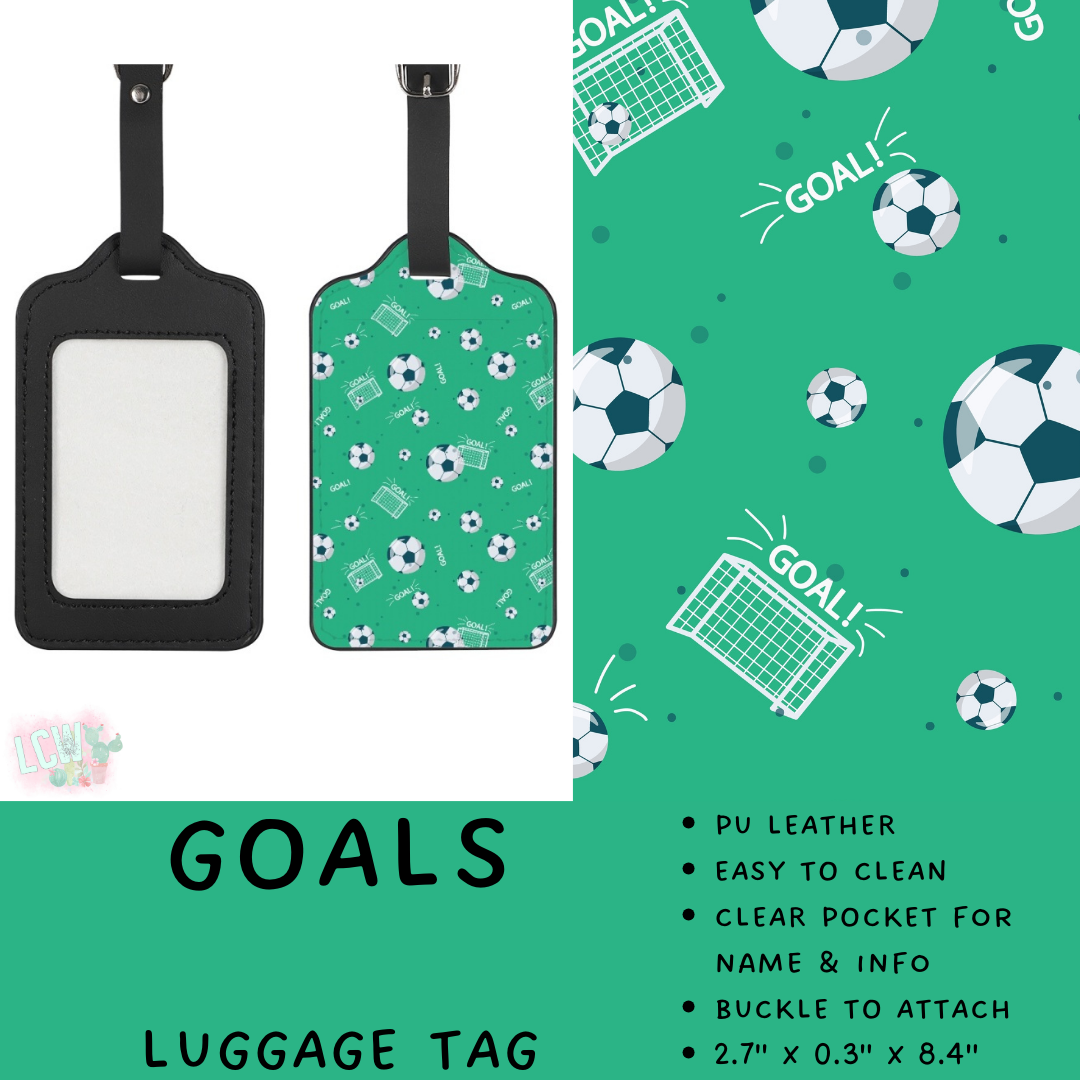 Batch #495 - Travel Collection - Closes 2/23 - ETA late April - Goals Luggage Tag