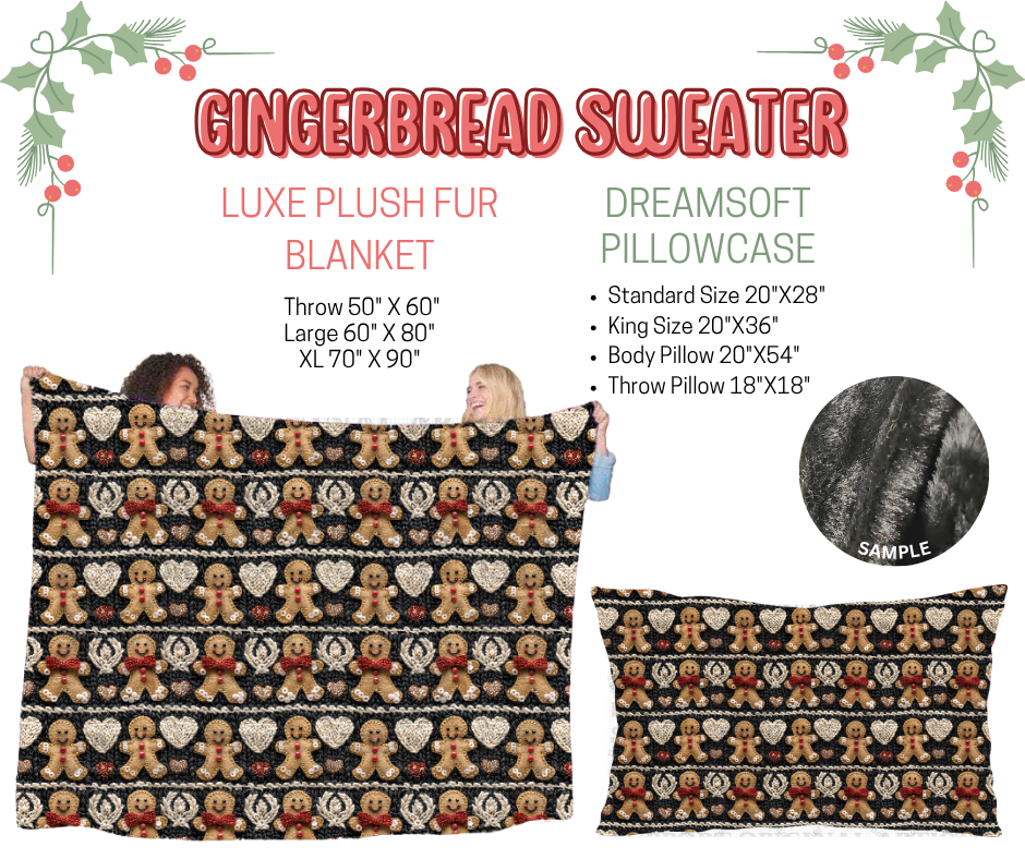 Preorder! Closes 9/3. ETA Dec. Gingerbread Sweater Luxe Plush Fur Blanket and/or DreamSoft Pillowcase