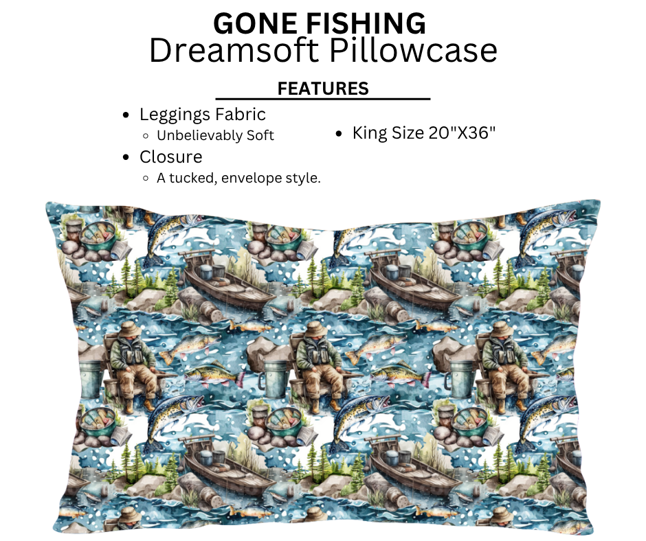 Gone Fishing Dreamsoft Pillowcases