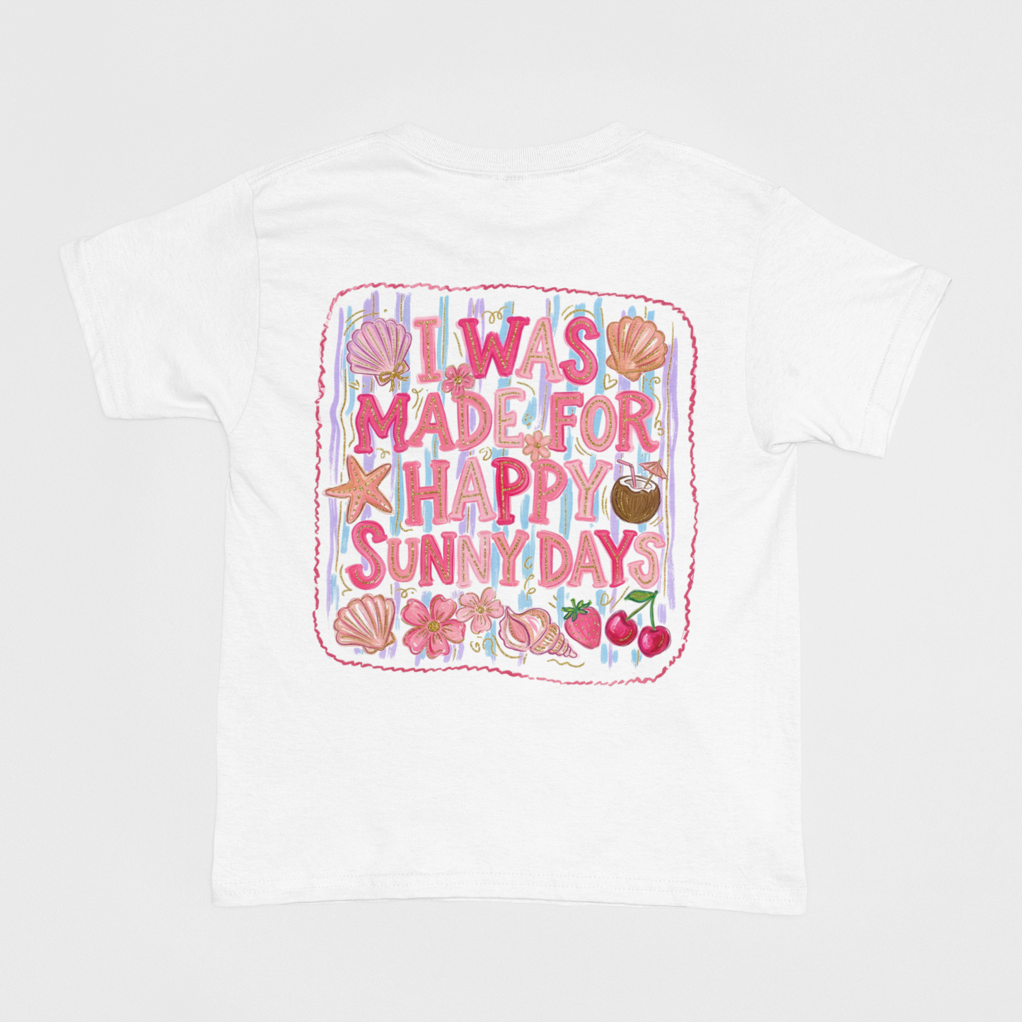 I Was Made For Happy Sunny Days Youth & Toddler Graphic Tshirt
