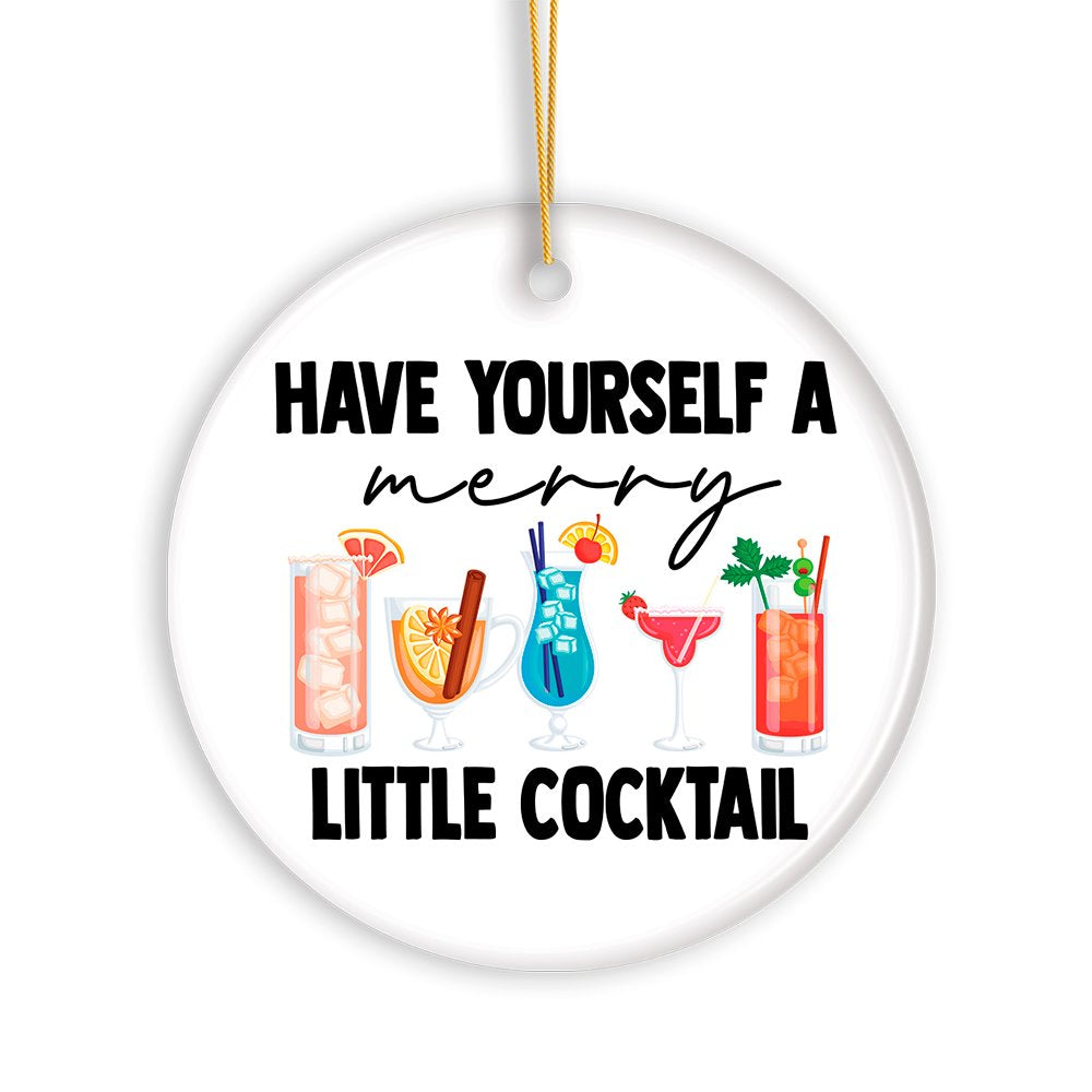Have Yourself a Merry Little Cocktail Christmas Ornament