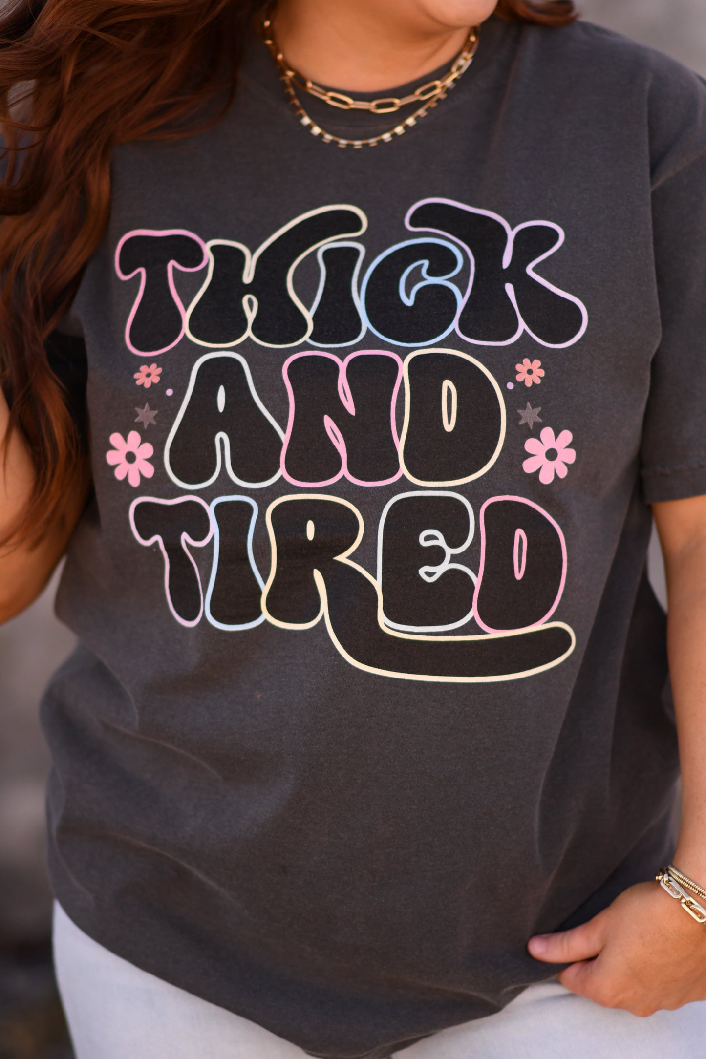 Thick and Tired Graphic Tee