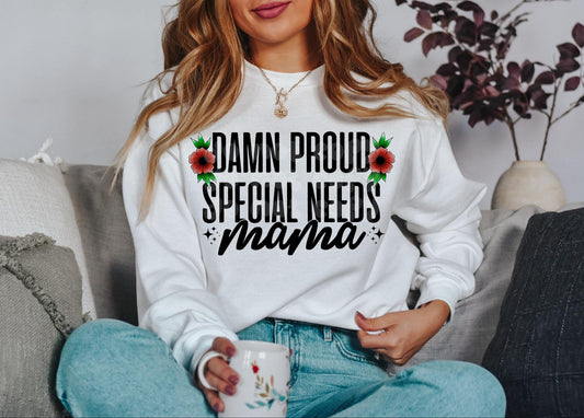 DAMN PROUD SPECIAL NEEDS MAMA SWEATSHIRT