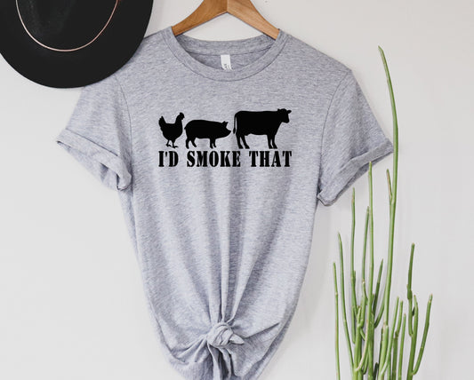 I'd Smoke That Graphic Tee